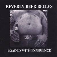 Beverly Beer Bellys : Loaded with Experience